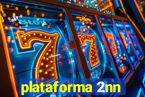 plataforma 2nn